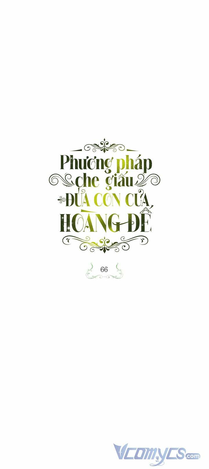 Phương Pháp Che Giấu Đứa Con Của Hoàng Đế Chapter 66 - Trang 2