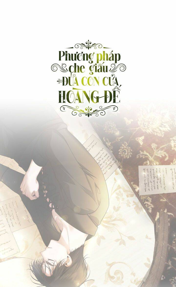 Phương Pháp Che Giấu Đứa Con Của Hoàng Đế Chapter 66 - Trang 2