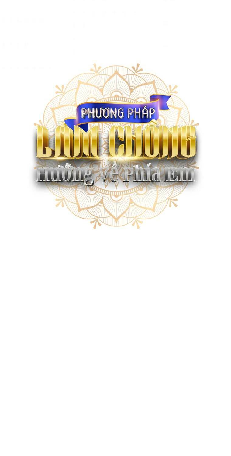 Phương Pháp Khiến Phu Quân Đứng Về Phía Tôi Chapter 11 - Trang 2