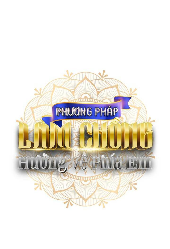 Phương Pháp Khiến Phu Quân Đứng Về Phía Tôi Chapter 14 - Trang 2
