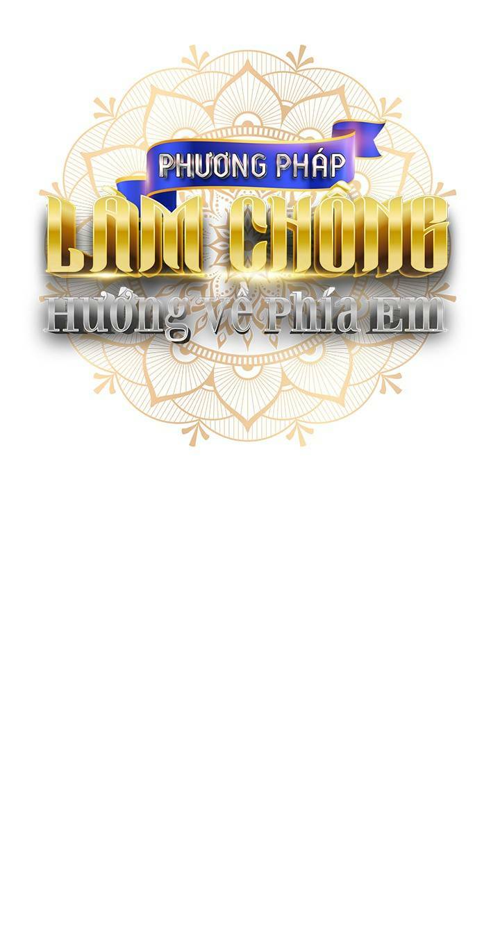 Phương Pháp Khiến Phu Quân Đứng Về Phía Tôi Chapter 15 - Trang 2