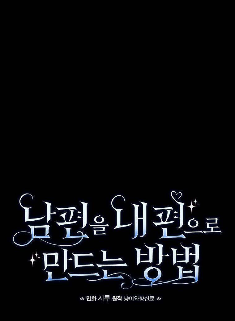 Phương Pháp Khiến Phu Quân Đứng Về Phía Tôi Chapter 34 - Trang 2