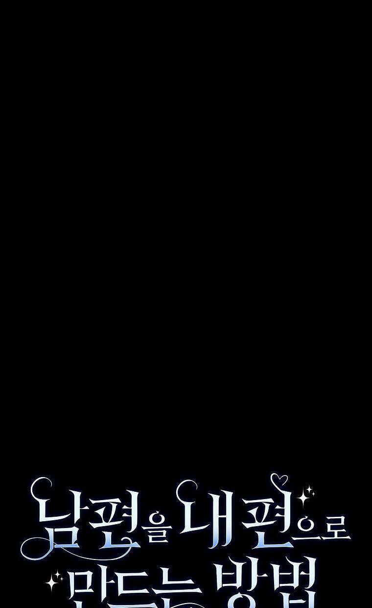 Phương Pháp Khiến Phu Quân Đứng Về Phía Tôi Chapter 57 - Trang 2