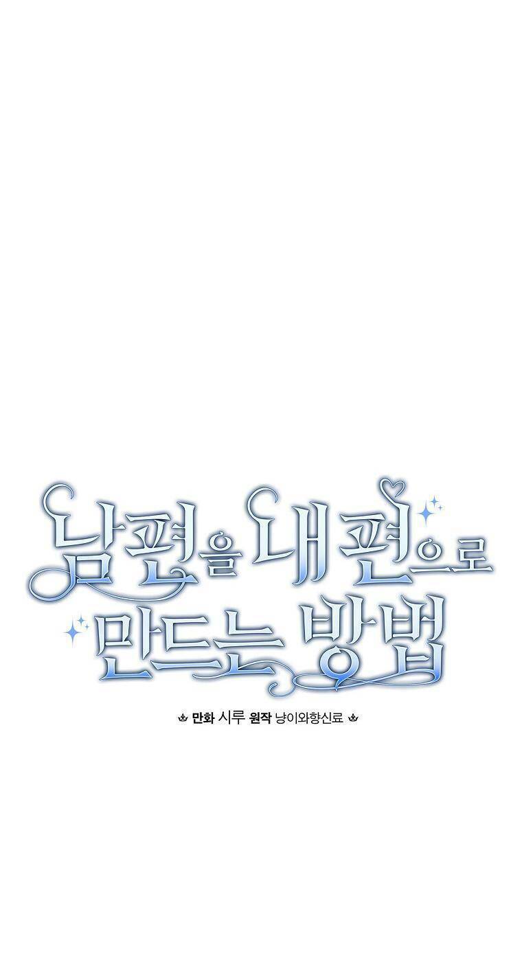 Phương Pháp Khiến Phu Quân Đứng Về Phía Tôi Chapter 67 - Trang 2