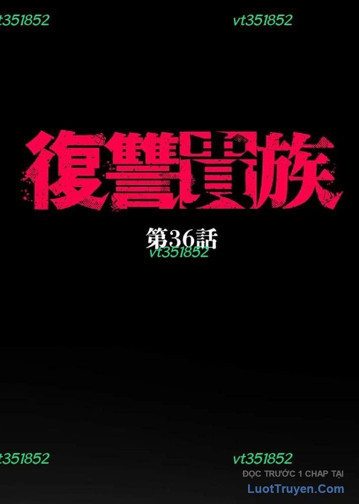 Quý Tộc Báo Thù Chapter 36 - Trang 2