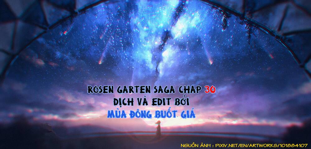Rosen Garten Saga Chapter 30 - Trang 2
