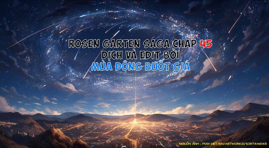 Rosen Garten Saga Chapter 45 - Trang 2