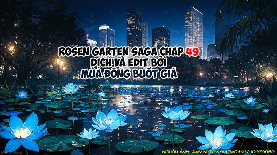 Rosen Garten Saga Chapter 49 - Trang 2