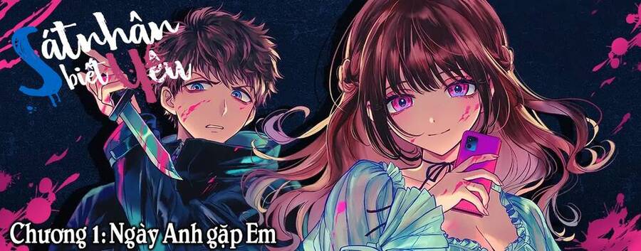 Sát Nhân Biết Yêu Chapter 1 - Trang 2