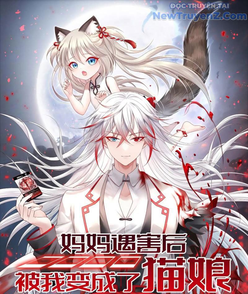 Sau Khi Mẹ Bị Giết, Tôi Trở Thành Miêu Nương Chapter 12 - Trang 2