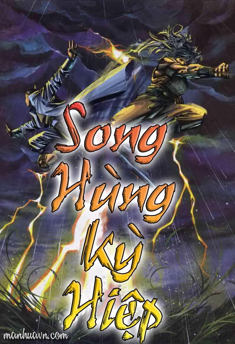 Song Hùng Kỳ Hiệp Chapter 1 - Trang 2
