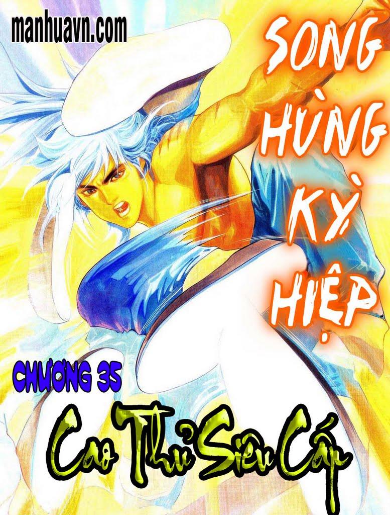 Song Hùng Kỳ Hiệp Chapter 35 - Trang 2