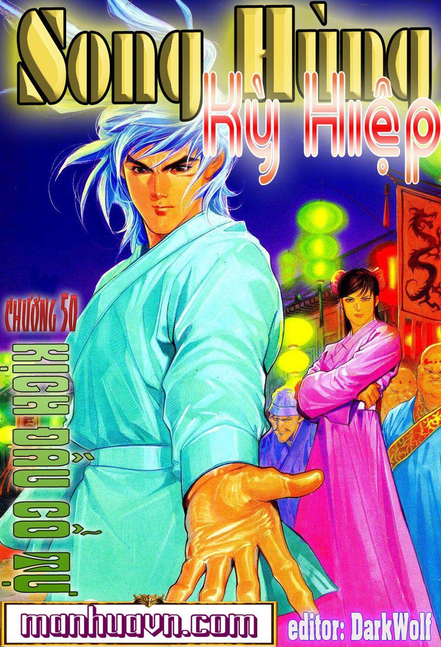Song Hùng Kỳ Hiệp Chapter 50 - Trang 2