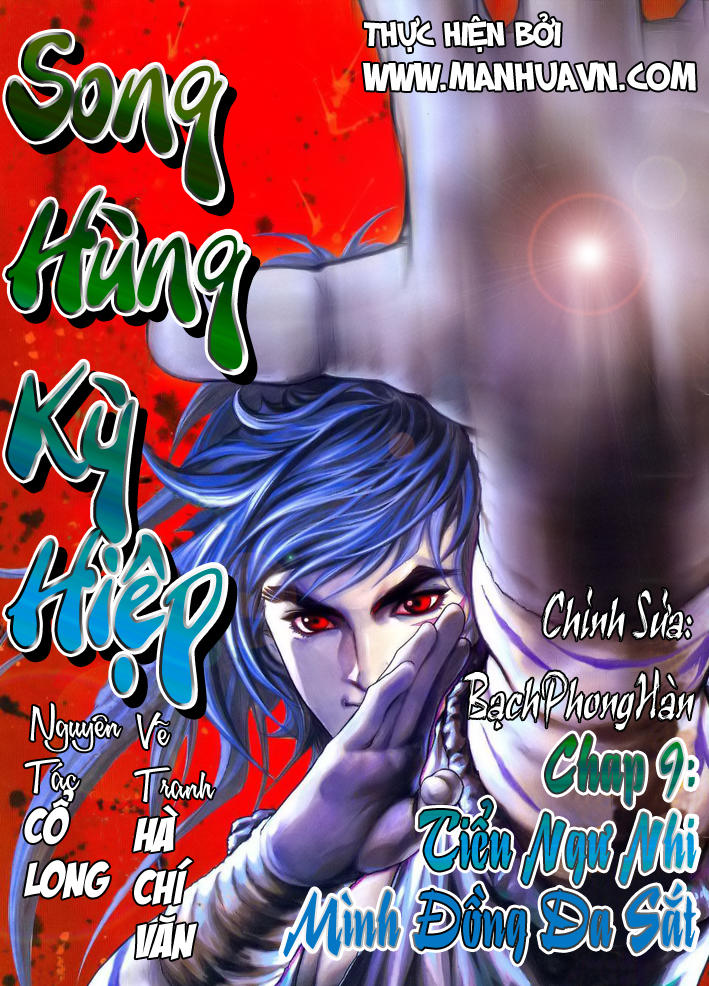 Song Hùng Kỳ Hiệp Chapter 9 - Trang 2