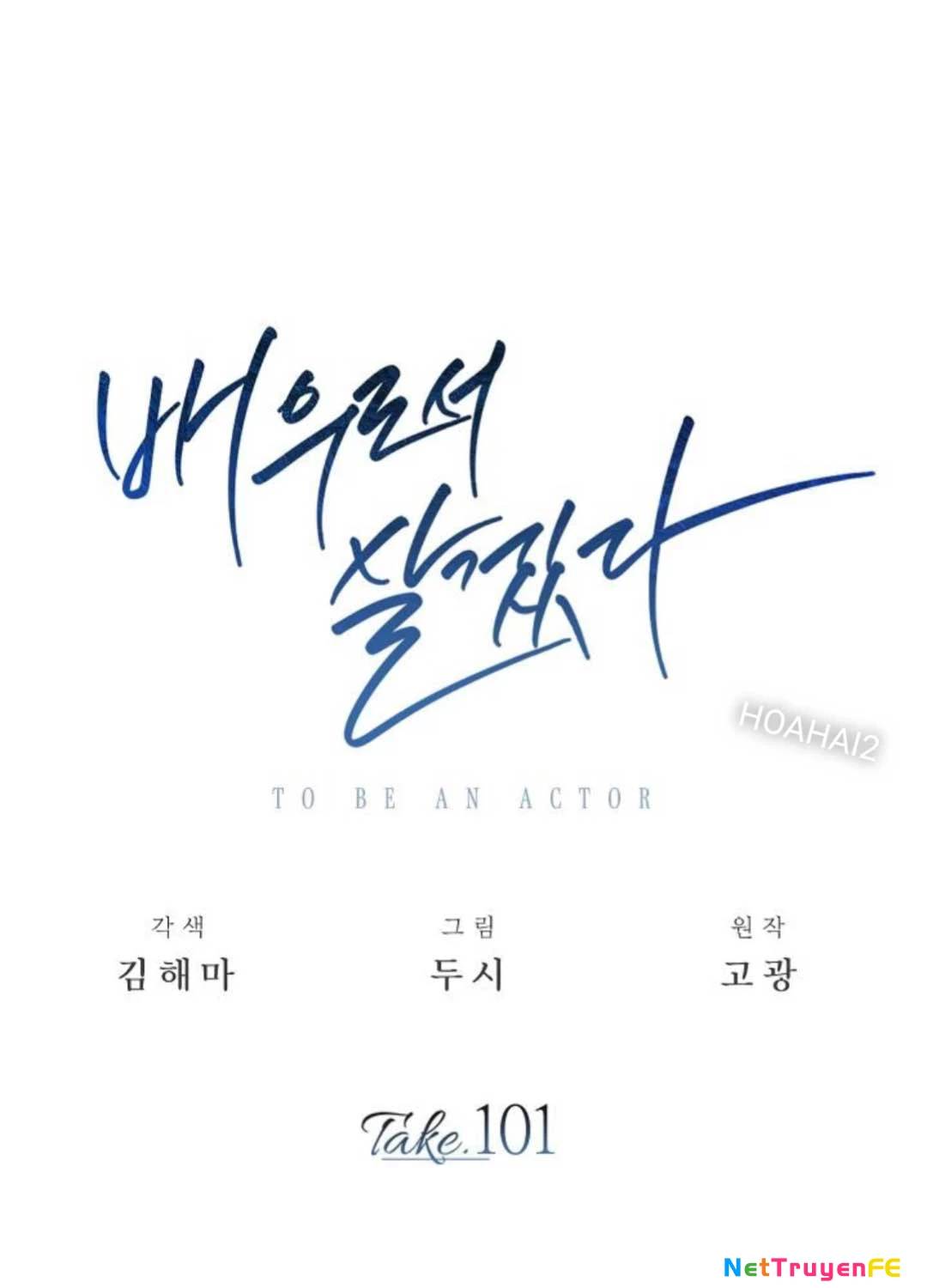 Sống Như Một Diễn Viên Chapter 101 - Trang 2