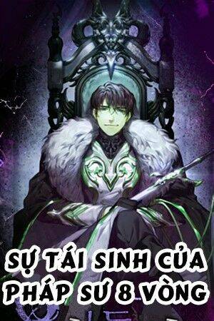 Sự Trở Lại Của Pháp Sư 8 Vòng Chapter 23 - Trang 2