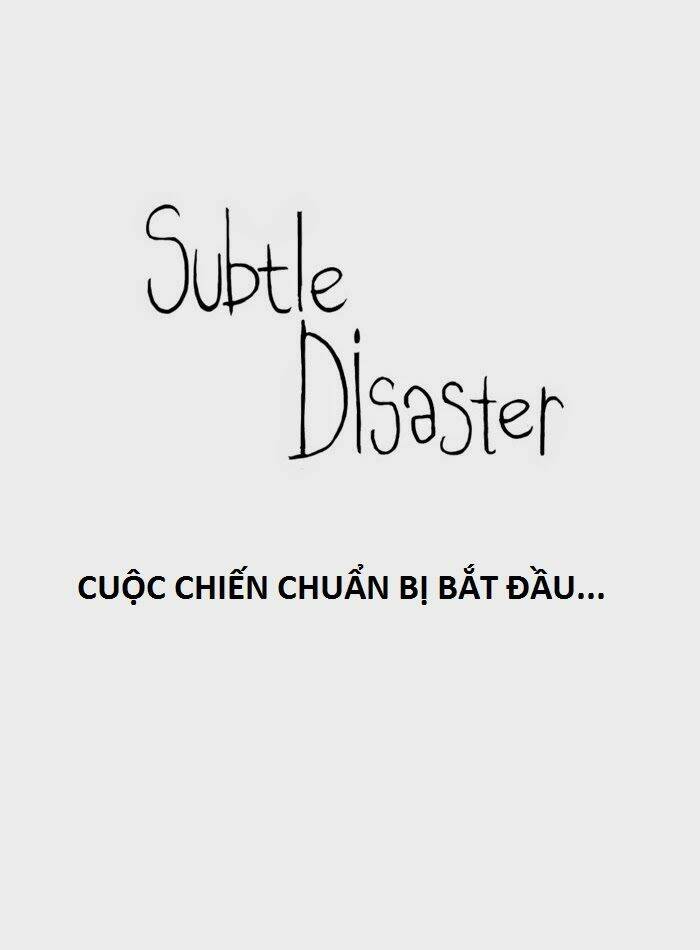 Subtle Disaster Chapter 6 - Trang 2