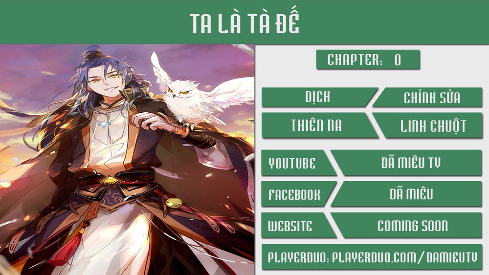 Ta Là Tà Đế Chapter 0 - Trang 2