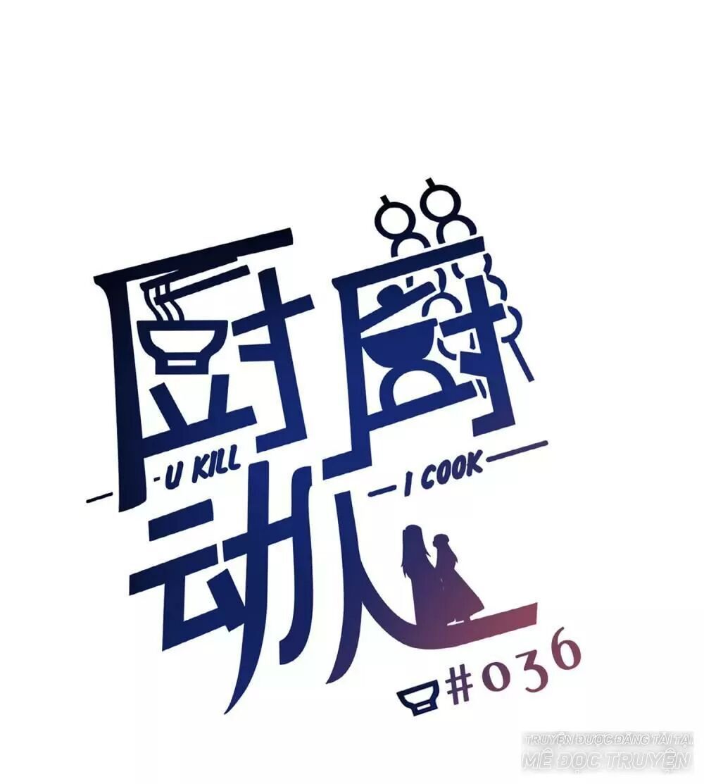 Ta Nấu – Chàng Giết Chapter 36 - Trang 2