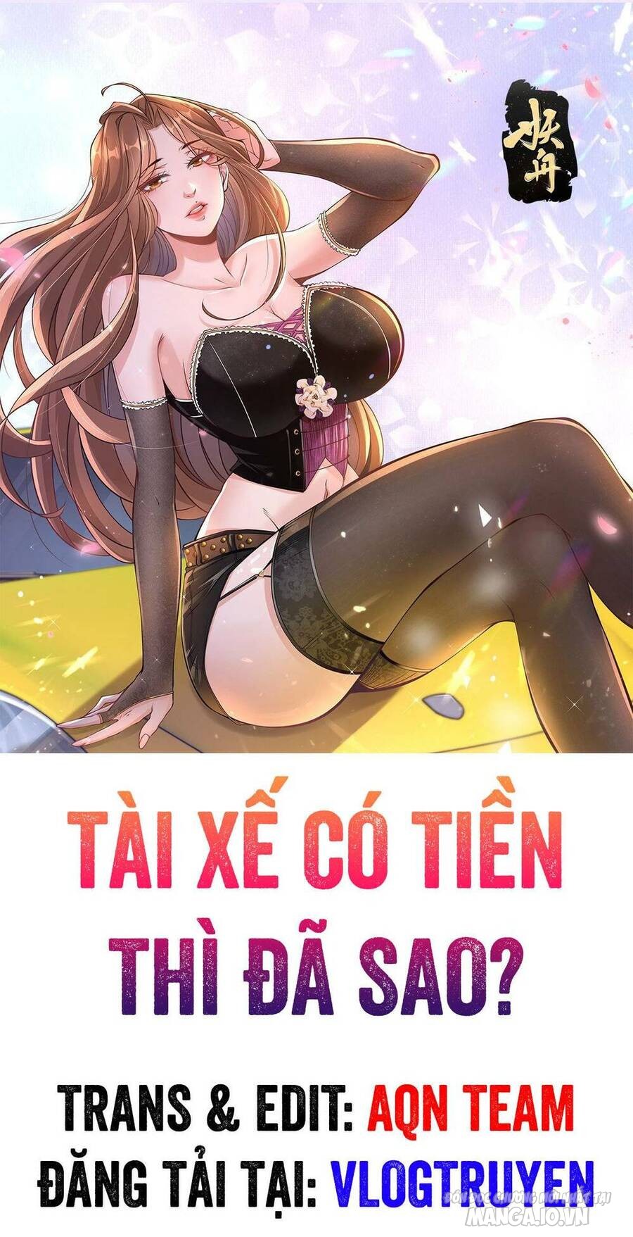 Tài Xế Lái Xe Công Nghệ Như Ta Có Nhiều Tiền Thì Sao? Chapter 11 - Trang 2