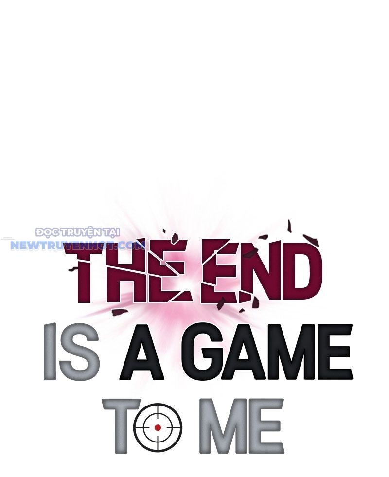 Tận Thế Cũng Chỉ Là Trò Chơi Chapter 20 - Trang 2