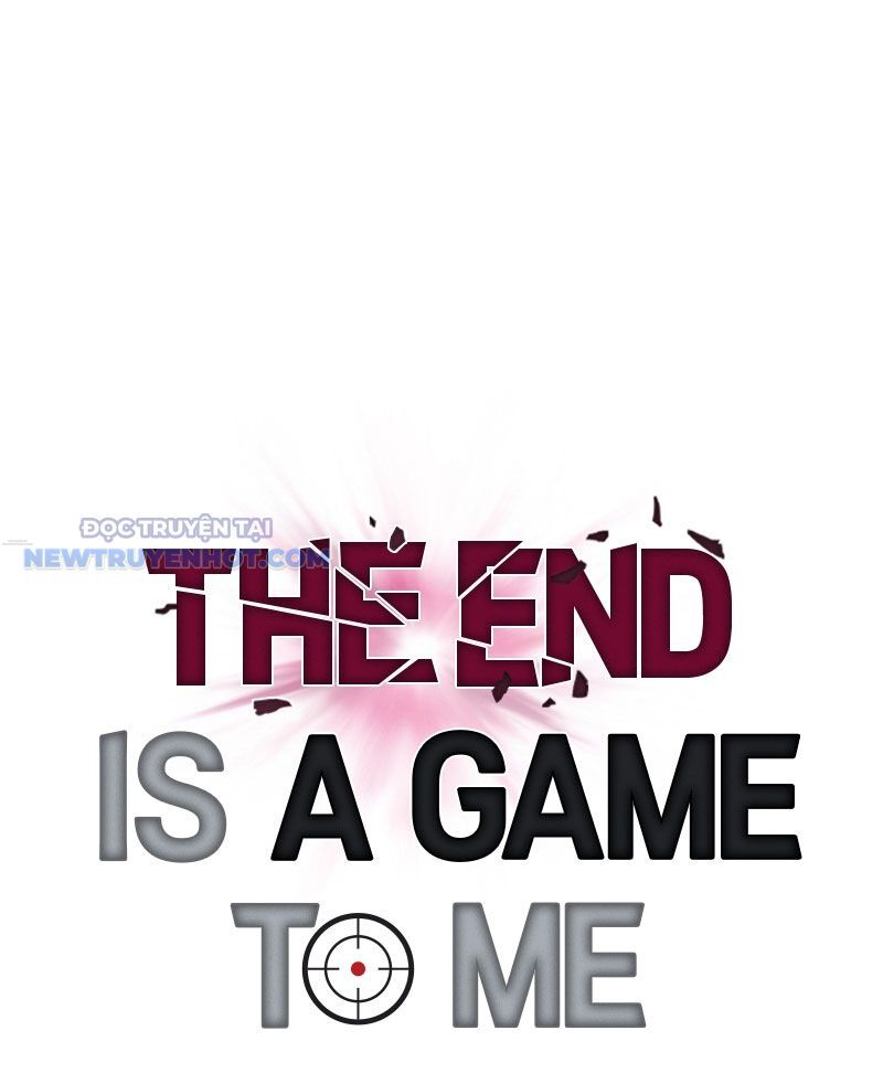 Tận Thế Cũng Chỉ Là Trò Chơi Chapter 34 - Trang 2