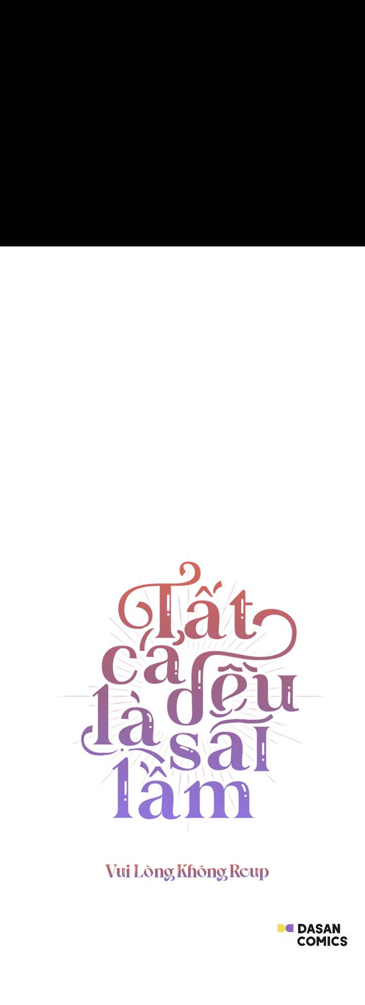 Tất Cả Chỉ Là Sai Lầm Chapter 4 - Trang 2