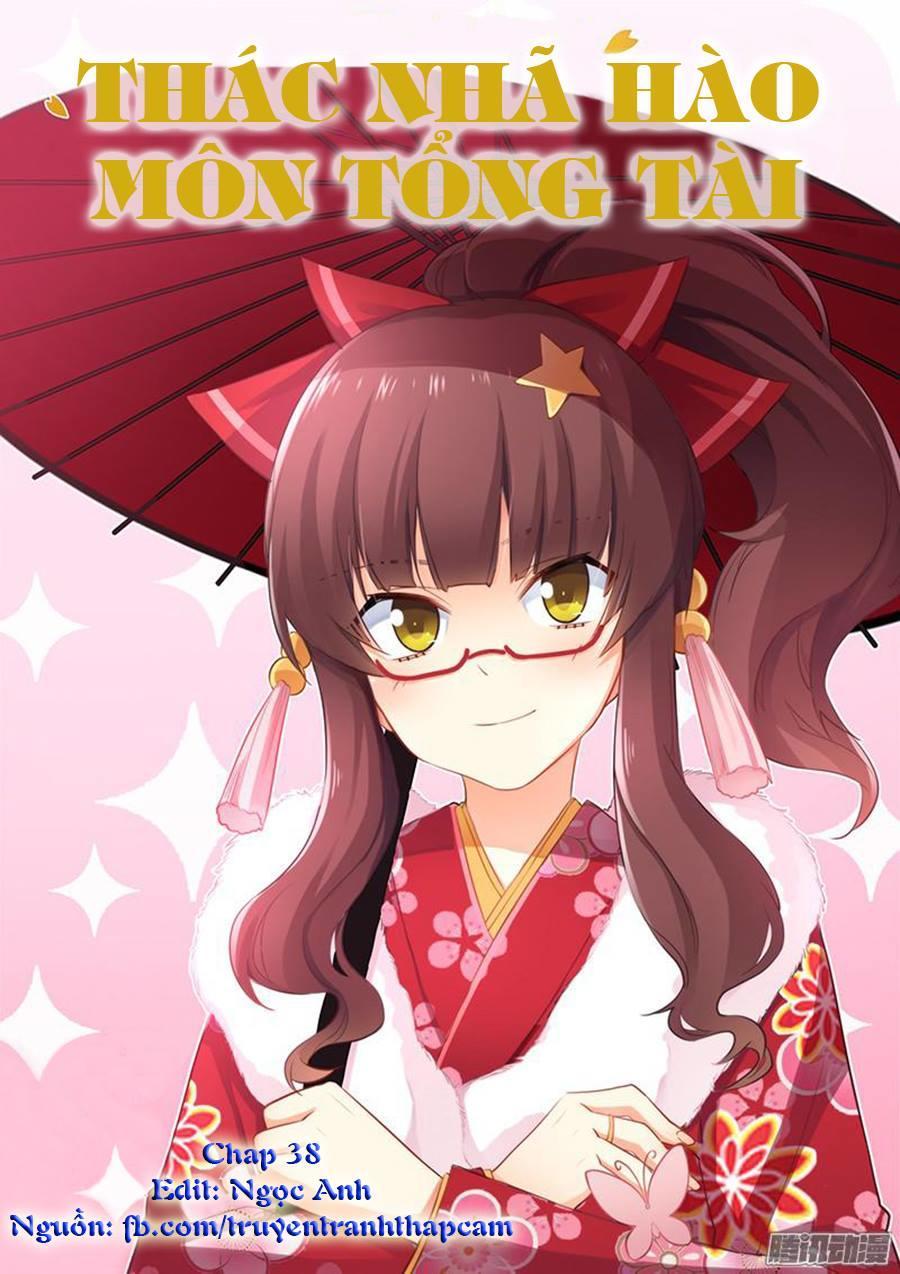 Thác Nhạ Hào Môn Tổng Tài Chapter 38 - Trang 2