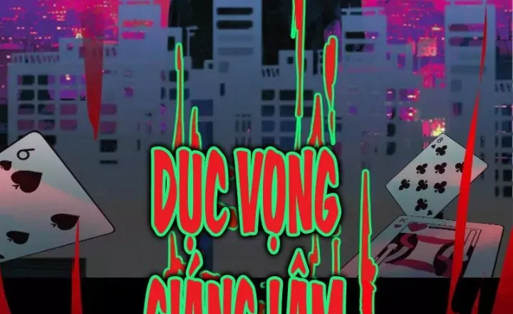 Thần Trò Chơi Dục Vọng Chapter 127 - Trang 2