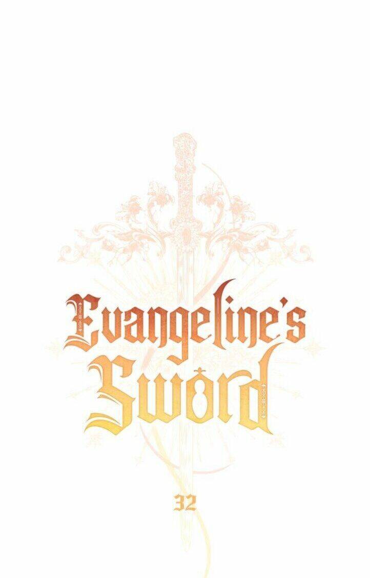 Thanh Gươm Của Evangeline Chapter 32 - Trang 2