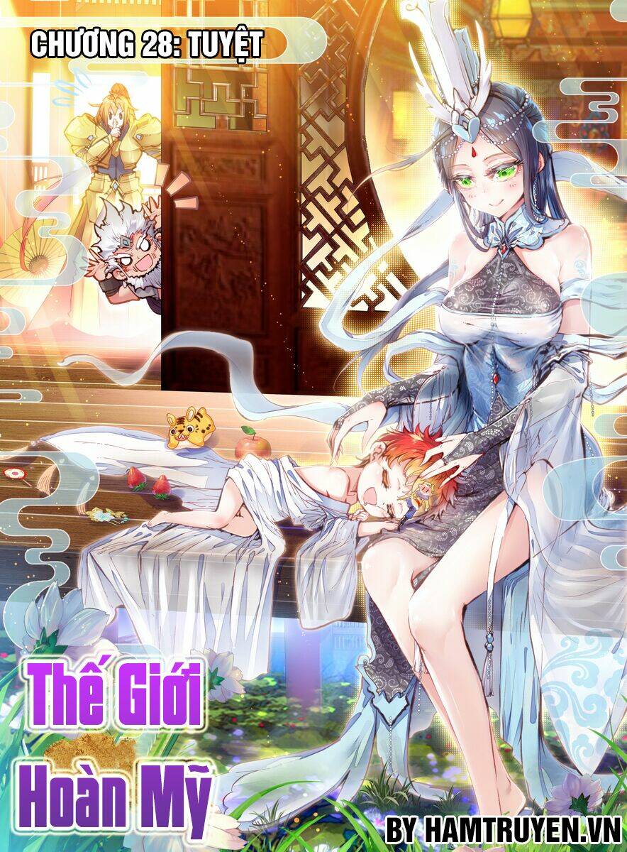 Thế Giới Hoàn Mỹ Chapter 28 - Trang 2