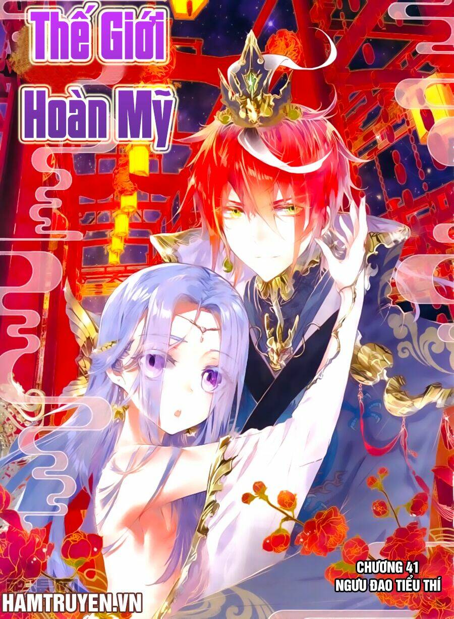 Thế Giới Hoàn Mỹ Chapter 40 - Trang 2