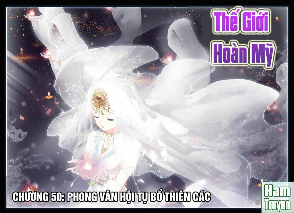Thế Giới Hoàn Mỹ Chapter 50 - Trang 2