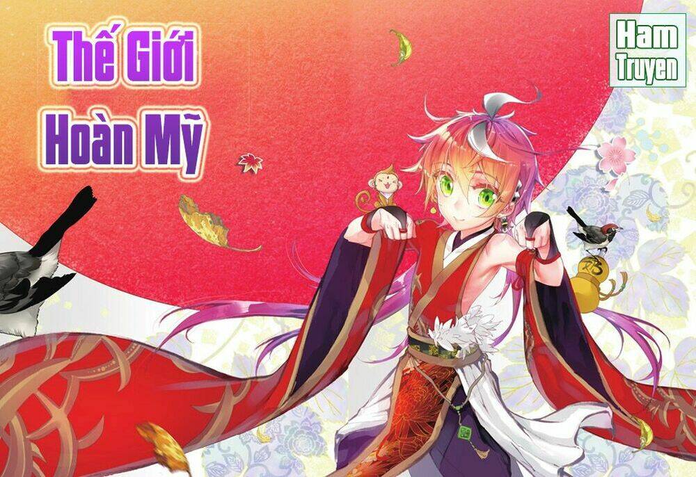 Thế Giới Hoàn Mỹ Chapter 51 - Trang 2