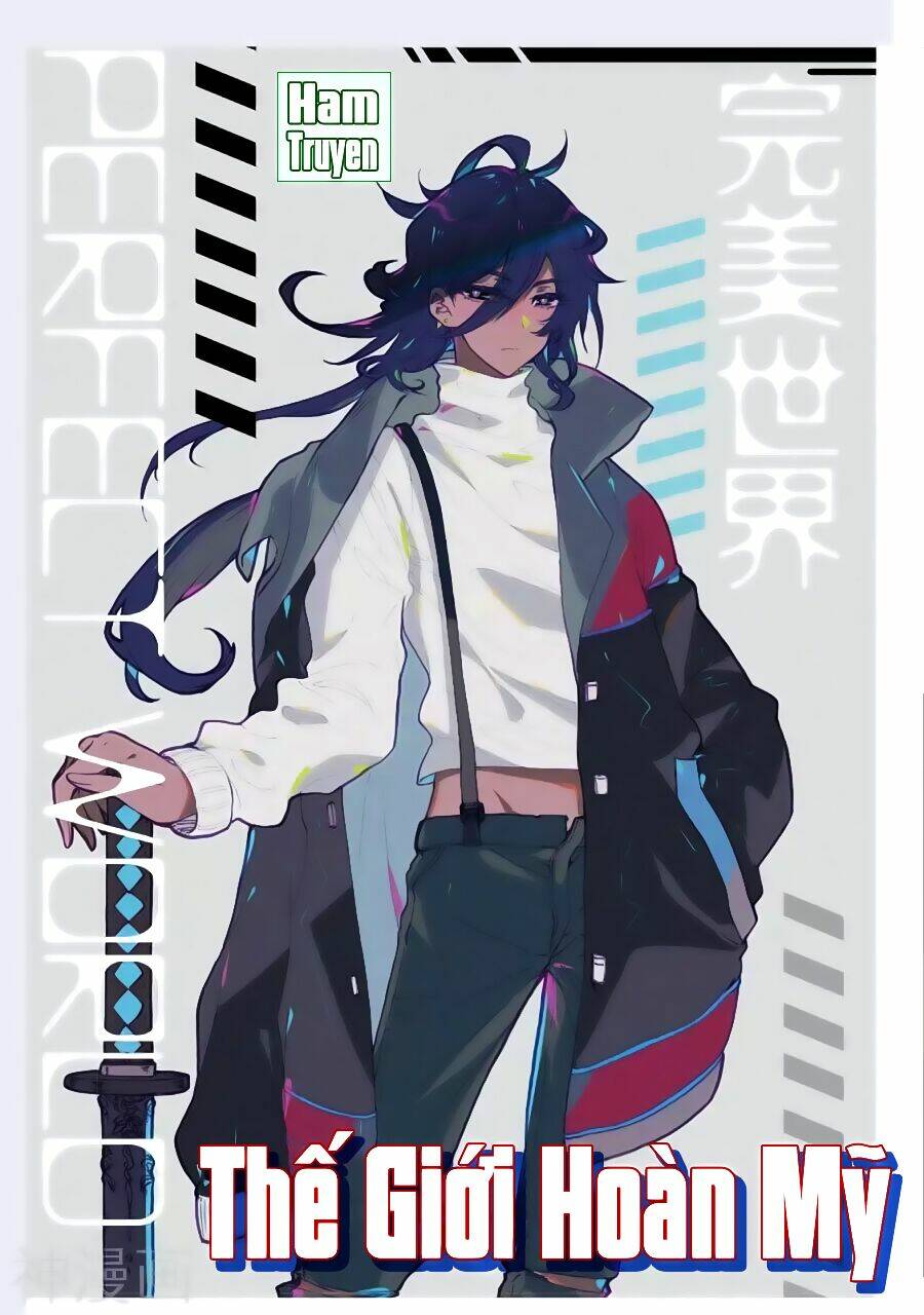 Thế Giới Hoàn Mỹ Chapter 77 - Trang 2
