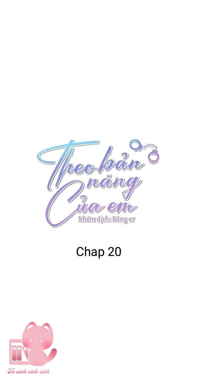 Theo Bản Năng Của Em Chapter 20 - Trang 2
