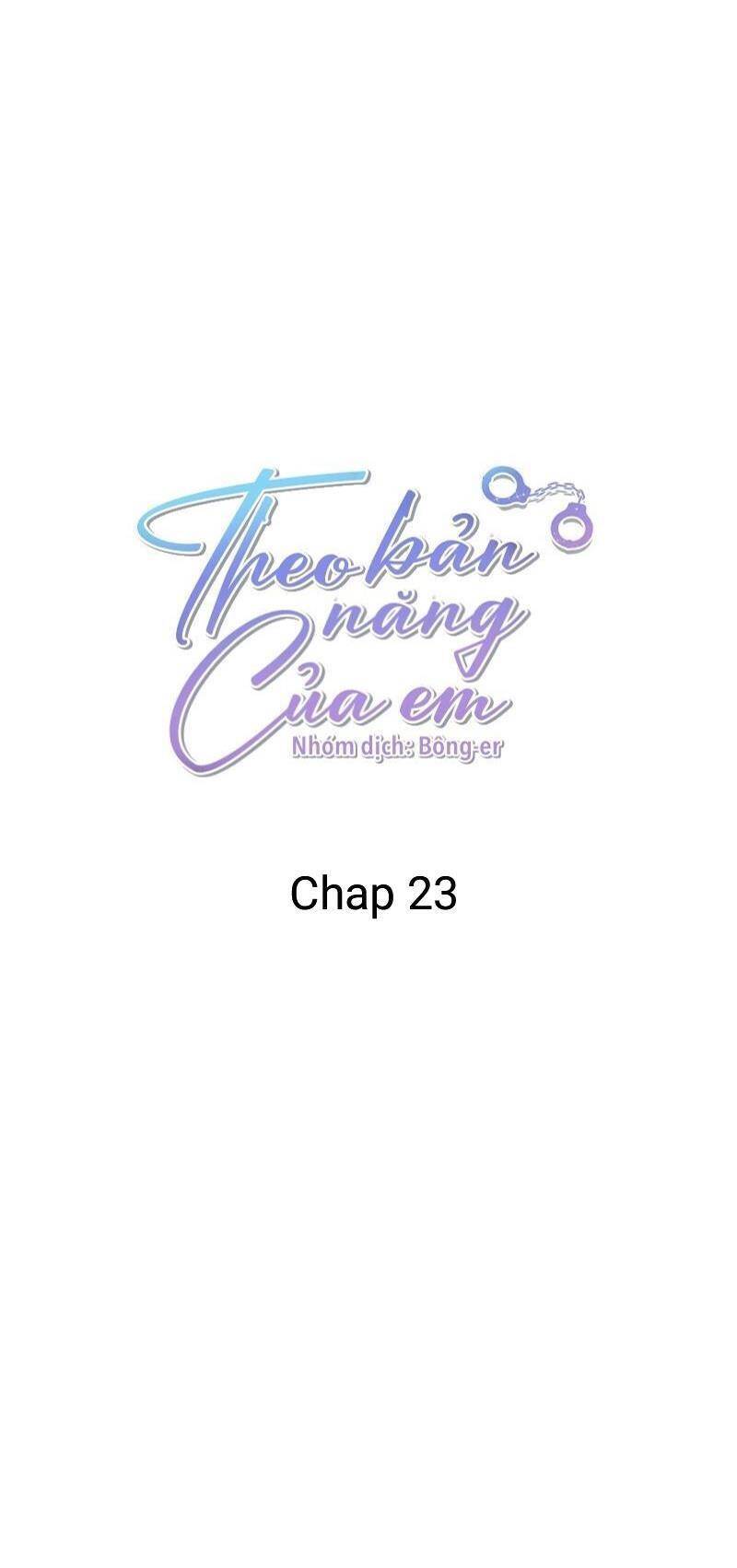 Theo Bản Năng Của Em Chapter 23 - Trang 2