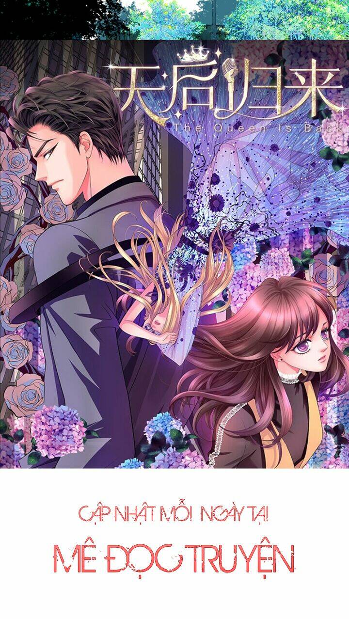 Thiên Hậu Trở Về Chapter 2 - Trang 2