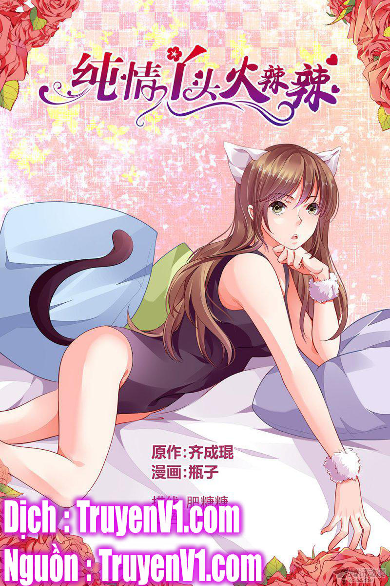 Thuần Tình Nha Đầu Hỏa Lat Lạt Chapter 101 - Trang 2