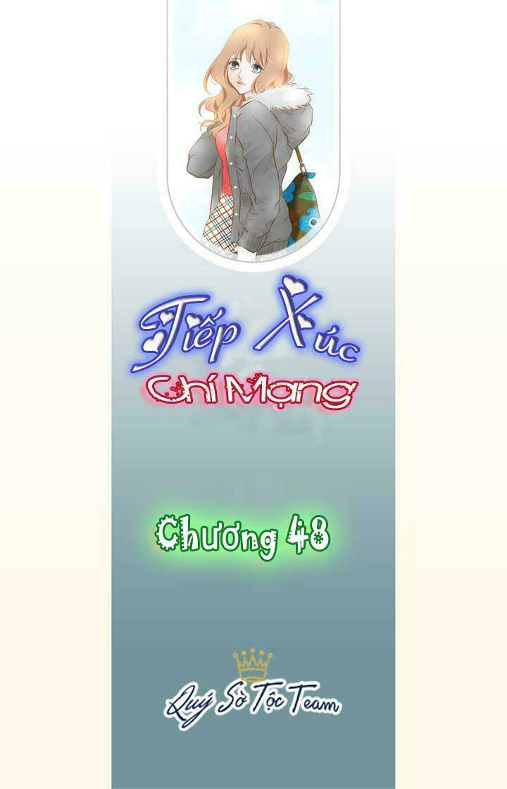 Tiếp Xúc Chí Mạng Chapter 48 - Trang 2