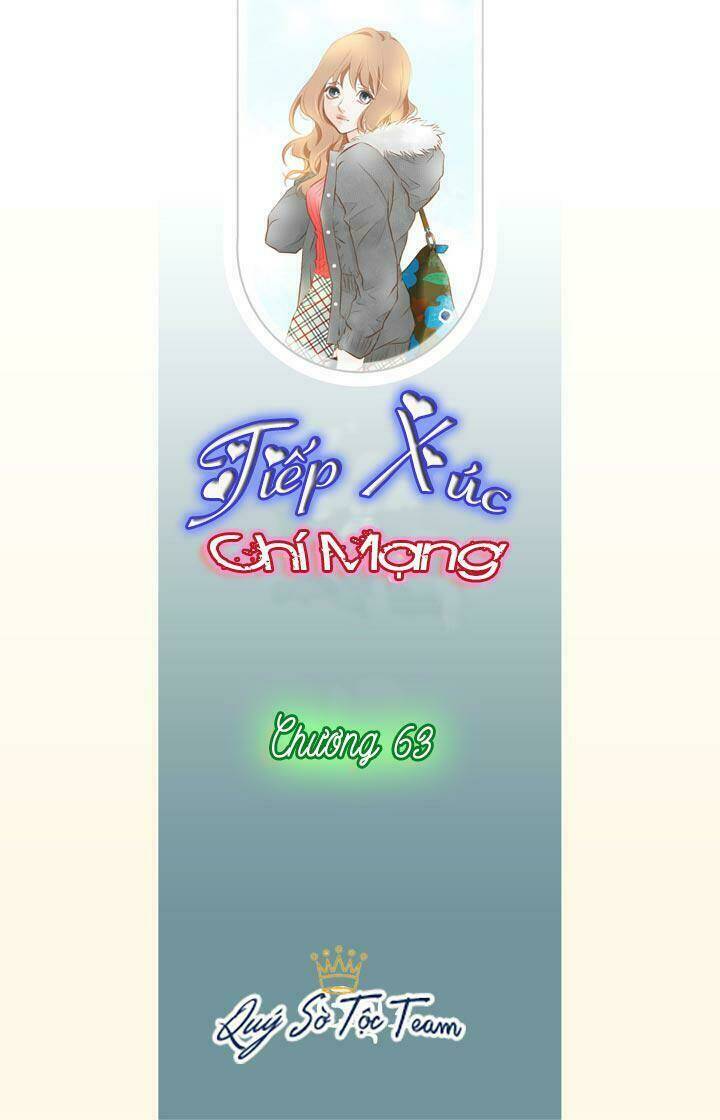 Tiếp Xúc Chí Mạng Chapter 63 - Trang 2