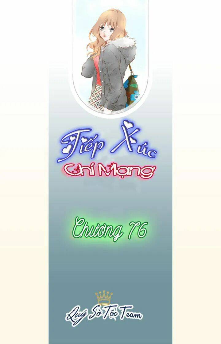 Tiếp Xúc Chí Mạng Chapter 76 - Trang 2