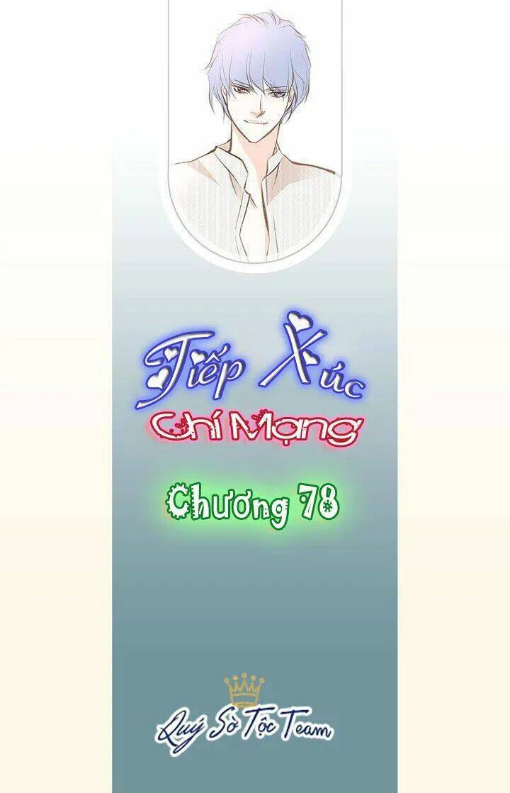 Tiếp Xúc Chí Mạng Chapter 78 - Trang 2