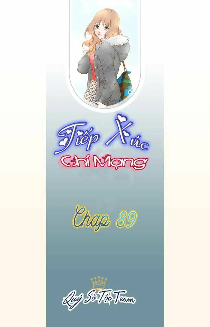 Tiếp Xúc Chí Mạng Chapter 89 - Trang 2