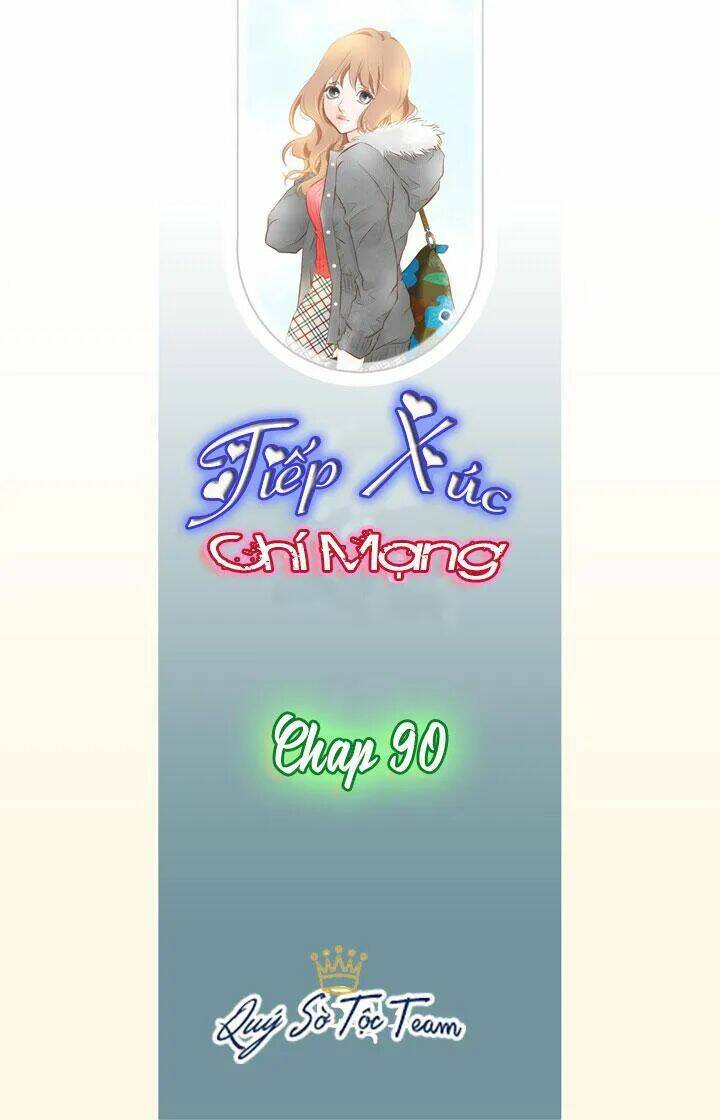 Tiếp Xúc Chí Mạng Chapter 90 - Trang 2