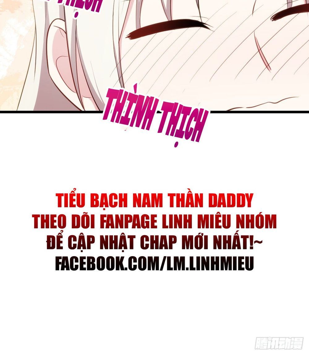 Tiểu Bạch Nam Thần Daddy Chapter 14 - Trang 2