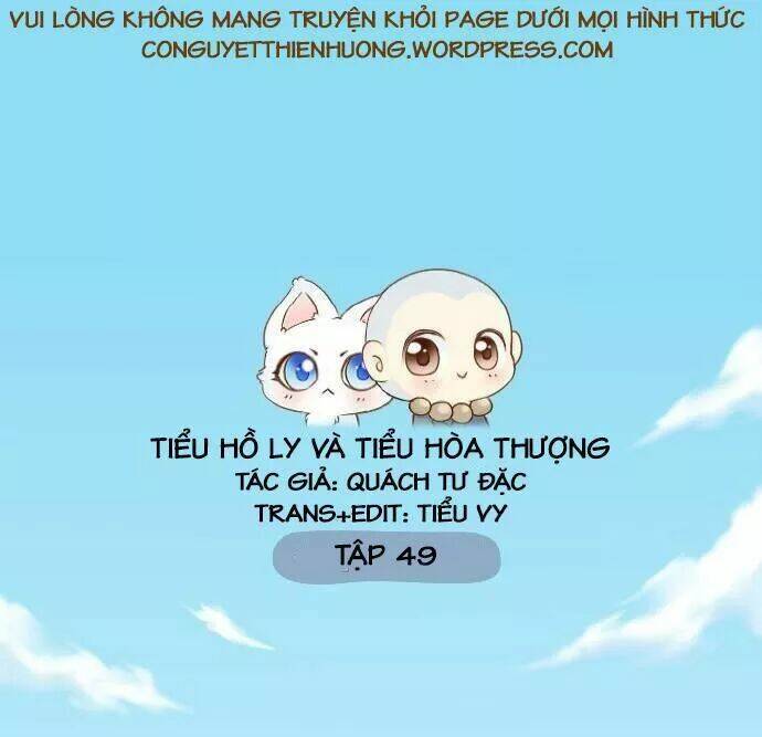 Tiểu Hồ Ly Vs Tiểu Hóa Thượng Chapter 49 - Trang 2