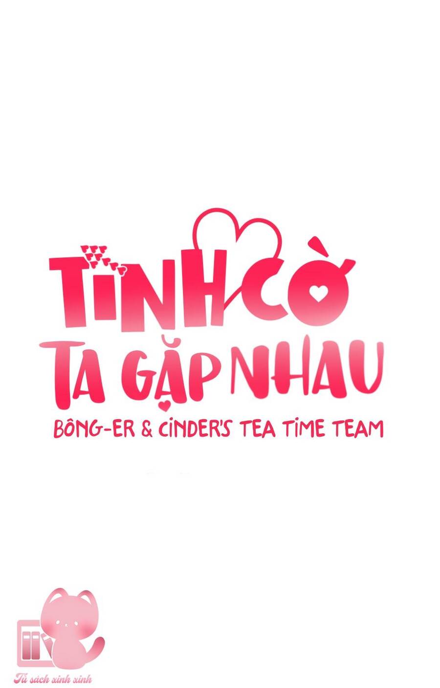 Tình Cờ Ta Gặp Nhau Chapter 3 - Trang 2