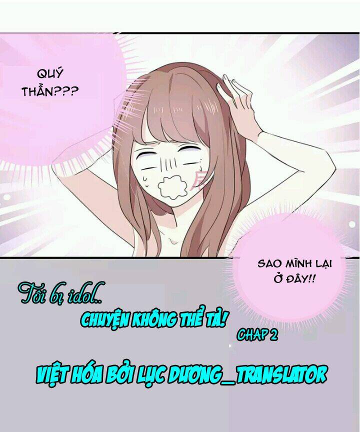 Tôi Bị Idol… Chuyện Không Thể Tả Chapter 2 - Trang 2