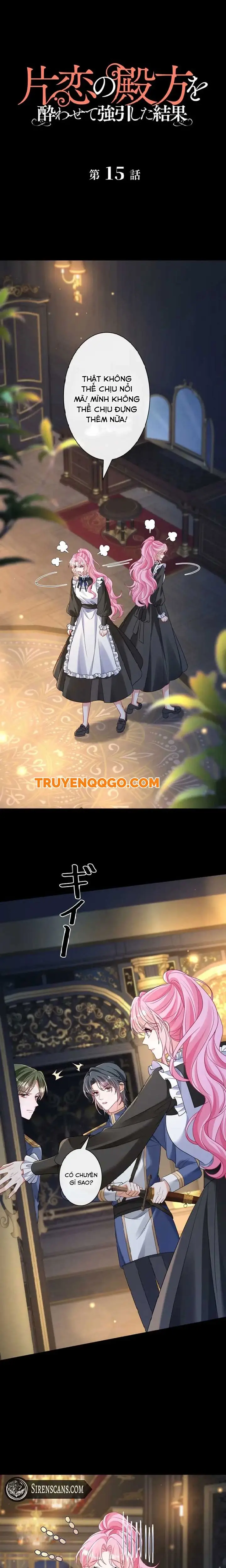 Tôi Chuốc Say Anh Ấy Và Cưỡng Cầu Tình Yêu Đơn Phương Của Mình Chapter 15 - Trang 2